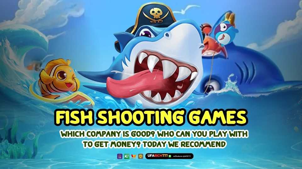 Fish shooting games